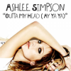 Pochette Ashlee Simpson - Outta my head (ay ya ya) Ashlee Simpson - Outta my head (ay ya ya)