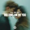 Pochette AELAR & James French - Holding On To You AELAR & James French - Holding On To You