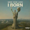 Pochette NOWHOWLORD - I Born NOWHOWLORD - I Born