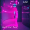 Pochette SUNO - Mysterious Time SUNO - Mysterious Time