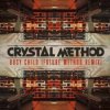 Pochette Tne Crystal Method - Busy Child Tne Crystal Method - Busy Child