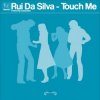 Pochette Rui Da Silva ft. Cassandra - Touch Me Rui Da Silva ft. Cassandra - Touch Me