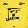 Pochette MOTi & Amero - We'll Be Alright MOTi & Amero - We'll Be Alright