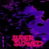 Pochette glwzbll - Untitled #13 (Super Slowed) glwzbll - Untitled #13 (Super Slowed)