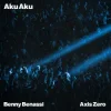 Pochette Benny Benassi & AXIS ZERO - Aku Aku Benny Benassi & AXIS ZERO - Aku Aku