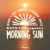 Pochette NOAM & AKI & Namté & Patrick Aretz - Morning Sun NOAM & AKI & Namté & Patrick Aretz - Morning Sun