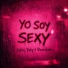Pochette Salvi & Yuly & Dimelokai - Yo Soy Sexy Salvi & Yuly & Dimelokai - Yo Soy Sexy