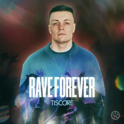 Pochette Tiscore - Rave Forever