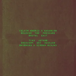 Pochette Calvin Harris & Kasabian - Release The Pressure (Brutal Edit)