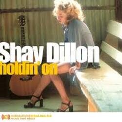 Pochette Shay Dillon - Holdin' on
