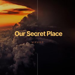 Pochette MAURO - Our Secret Place