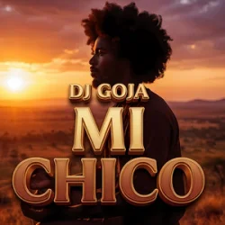 Pochette Dj Goja - Mi Chico