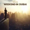 Pochette Marc Korn & Semitoo - Weekend in Dubai Marc Korn & Semitoo - Weekend in Dubai