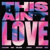 Pochette Armand Van Helden & Raphi & George Reid - This Ain't Love Armand Van Helden & Raphi & George Reid - This Ain't Love