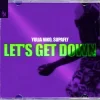 Pochette Yulia Niko & Supafly - Let's Get Down Yulia Niko & Supafly - Let's Get Down