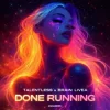 Pochette Talentless & Brain Livea - Done Running Talentless & Brain Livea - Done Running