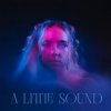 A Little Sound - Breathe
