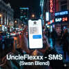 Pochette UncleFlexxx - SMS (Swan Blend) UncleFlexxx - SMS (Swan Blend)