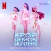 HUNTR/X - How It’s Done (feat. EJAE & Audrey Nuna & Rei Ami & KPop Demon Hunters Cast)