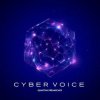 Pochette Cyber Voice - Quantum Dreamscape Cyber Voice - Quantum Dreamscape