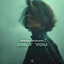 Pochette ENIGMAN & Sharapov - Only You