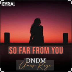 Pochette DNDM & Umar Keyn - So Far From You