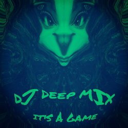 Pochette DJ DEEP MIX - IT'S A GAME