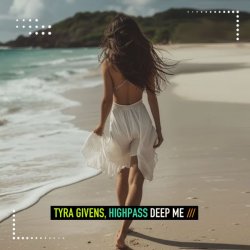 Pochette Tyra Givens & Highpass - Deep Me (Extended Mix)