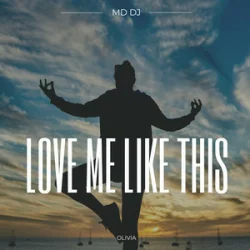 Pochette MD Dj & Olivia - Love Me Like This