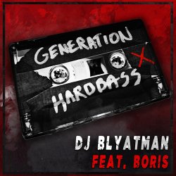 Pochette DJ Blyatman Feat. Life Of Boris - Generation Hardbass