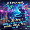 Pochette DJ_ZhorzH - Russian & English Dance Music Test Vol.31 DJ_ZhorzH - Russian & English Dance Music Test Vol.31