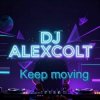 Pochette DJ ALEXCOLT - Keep moving DJ ALEXCOLT - Keep moving