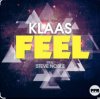 Pochette Klaas feat. Steve Noble - Feel (Original Mix) Klaas feat. Steve Noble - Feel (Original Mix)