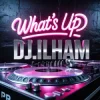 Pochette DJ.ILHAM - What's Up DJ.ILHAM - What's Up