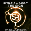 Pochette Sven-R-G vs. Bass-T - The Sign (Darelloud Remix) Sven-R-G vs. Bass-T - The Sign (Darelloud Remix)