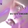 Pochette Old Jim & ARTY & Alexandra Stan & CERES - In My Head (Baby I'm Sorry) Old Jim & ARTY & Alexandra Stan & CERES - In My Head (Baby I'm Sorry)