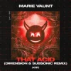 Marie Vaunt - That Acid (Dimension & Subsonic Remix)
