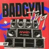 Pochette anaïs & LawdGad - Badgyal Ting anaïs & LawdGad - Badgyal Ting