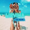 Pochette Lirvina - На Море Lirvina - На Море