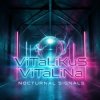 Pochette ViTaLiKuS - Nocturnal signals ViTaLiKuS - Nocturnal signals