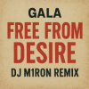 Pochette Gala - Free from Desire (Dj M1ron Remix) Gala - Free from Desire (Dj M1ron Remix)