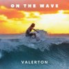 Pochette Valerton - On The Wave Valerton - On The Wave