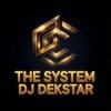 Pochette Dj Dekstar - The System Dj Dekstar - The System