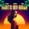 Pochette Dj Quba, Sandra K, ISHNLV - That's My Name Dj Quba, Sandra K, ISHNLV - That's My Name
