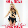Pochette Maria Andria - Love in Dubai (Sergey Zar Mix) Maria Andria - Love in Dubai (Sergey Zar Mix)