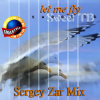 Pochette Sweet TB - Let Me Fly (Sergey Zar Mix) Sweet TB - Let Me Fly (Sergey Zar Mix)