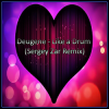 Pochette Deugene - Like a Drum (Sergey Zar Remix) Deugene - Like a Drum (Sergey Zar Remix)