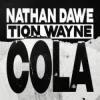 Pochette Nathan Dawe & Tion Wayne - Cola Nathan Dawe & Tion Wayne - Cola