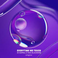 Pochette DJ Kapral & Yana Blackwine - Everytime We Touch