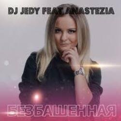 Pochette DJ JEDY feat. Anastezia - Безбашенная